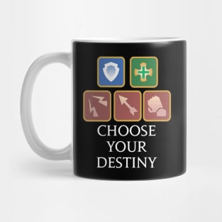 Choose your destiny - Tank, Healer, DPS Funny saying MMORPG Mug